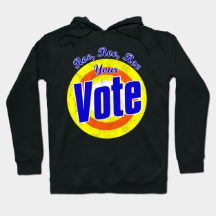 Roe roe roe your vote tee shirt Hoodie